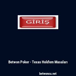 Betwon Poker - Texas Hold'em Masaları